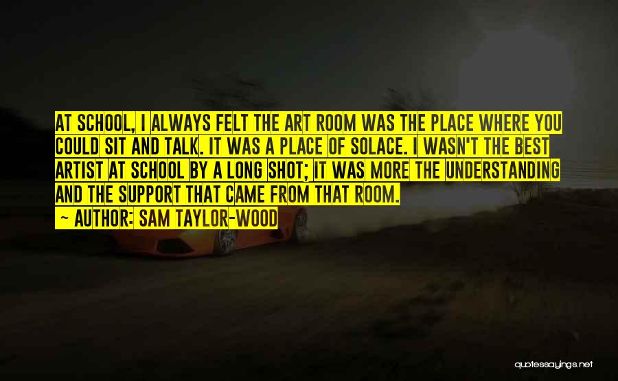 Art School Quotes By Sam Taylor-Wood