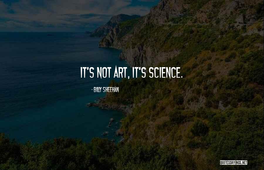 Art Science Quotes By Billy Sheehan Art Science Quotes By Billy Sheehan