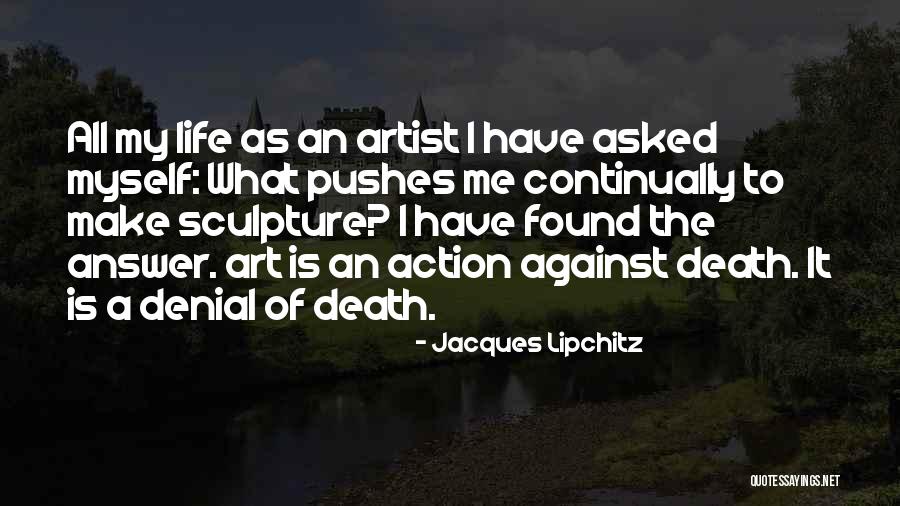Art Sculpture Quotes By Jacques Lipchitz Art Sculpture Quotes By Jacques Lipchitz