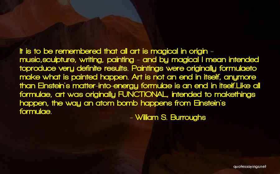 Art Sculpture Quotes By William S. Burroughs Art Sculpture Quotes By William S. Burroughs