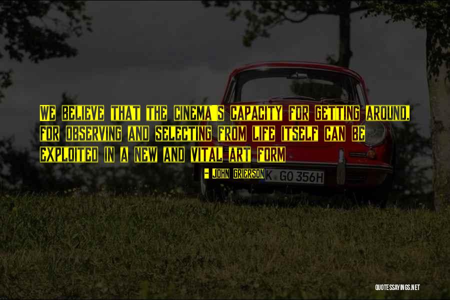 Art Selecting Quotes By John Grierson Art Selecting Quotes By John Grierson