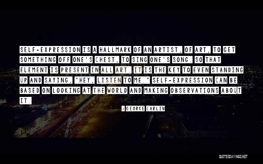 Art Self Expression Quotes By George Carlin Art Self Expression Quotes By George Carlin