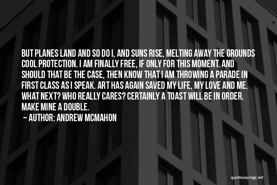 Art Speak Quotes By Andrew McMahon