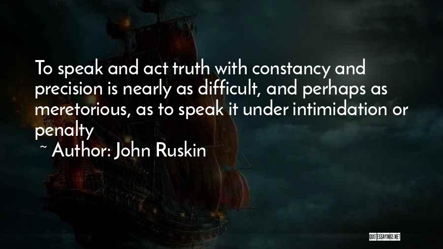 Art Speak Quotes By John Ruskin