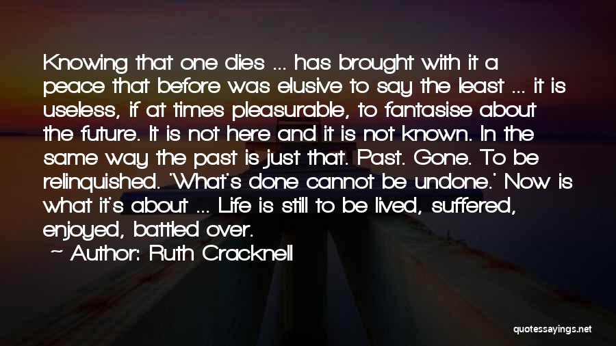 Art Still Life Quotes By Ruth Cracknell