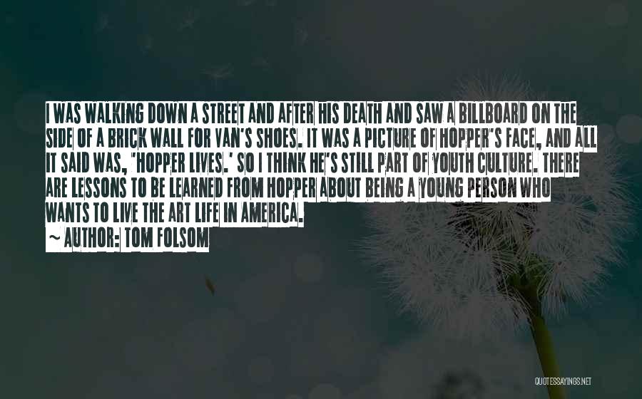 Art Still Life Quotes By Tom Folsom