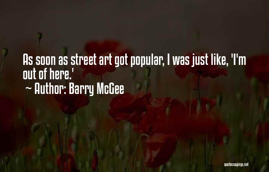 Art Street Quotes By Barry McGee