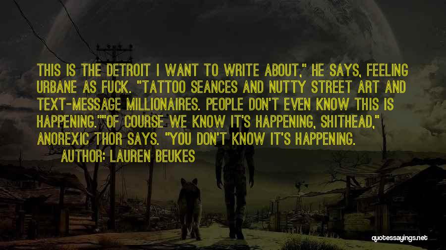 Art Street Quotes By Lauren Beukes