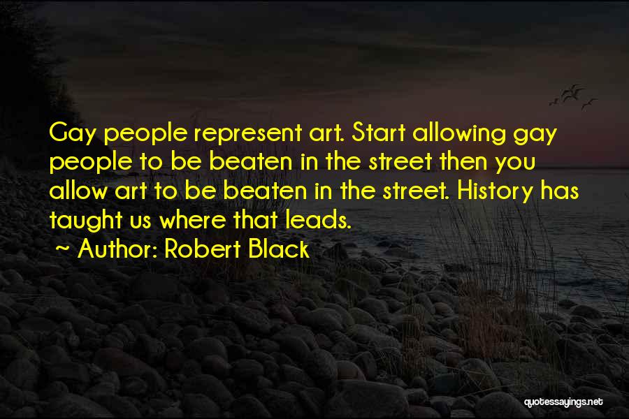 Art Street Quotes By Robert Black