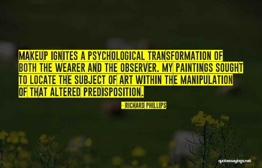 Art Subject Quotes By Richard Phillips Art Subject Quotes By Richard Phillips