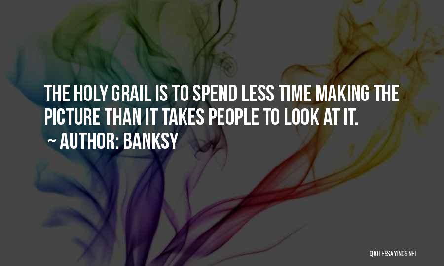 Art Takes Time Quotes By Banksy