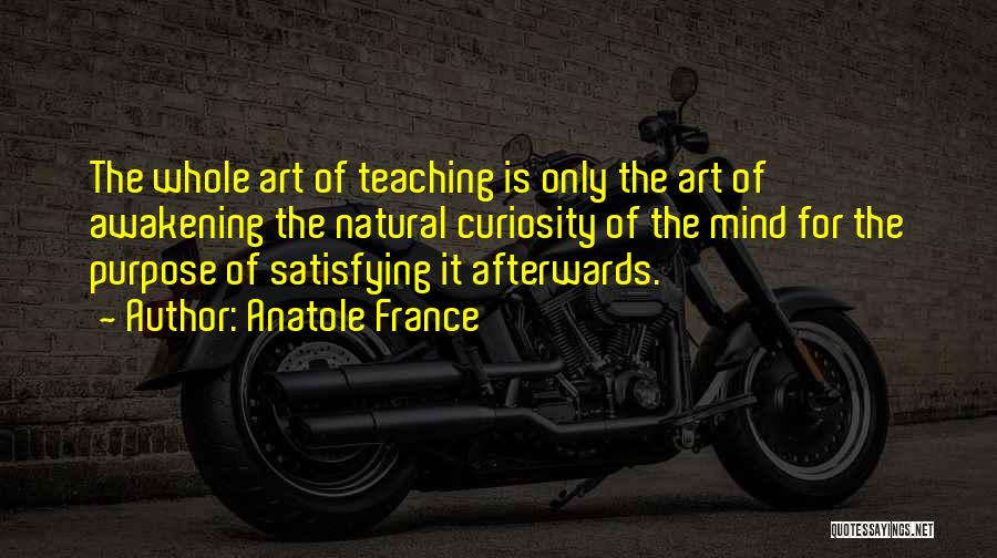 Art Teaching Quotes By Anatole France