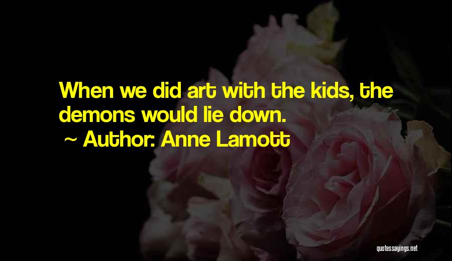 Art Teaching Quotes By Anne Lamott