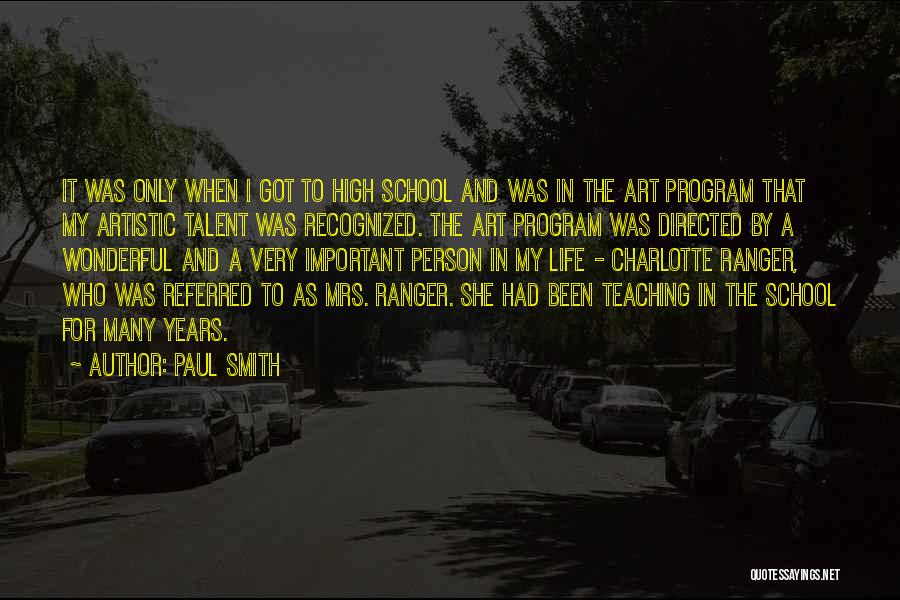 Art Teaching Quotes By Paul Smith