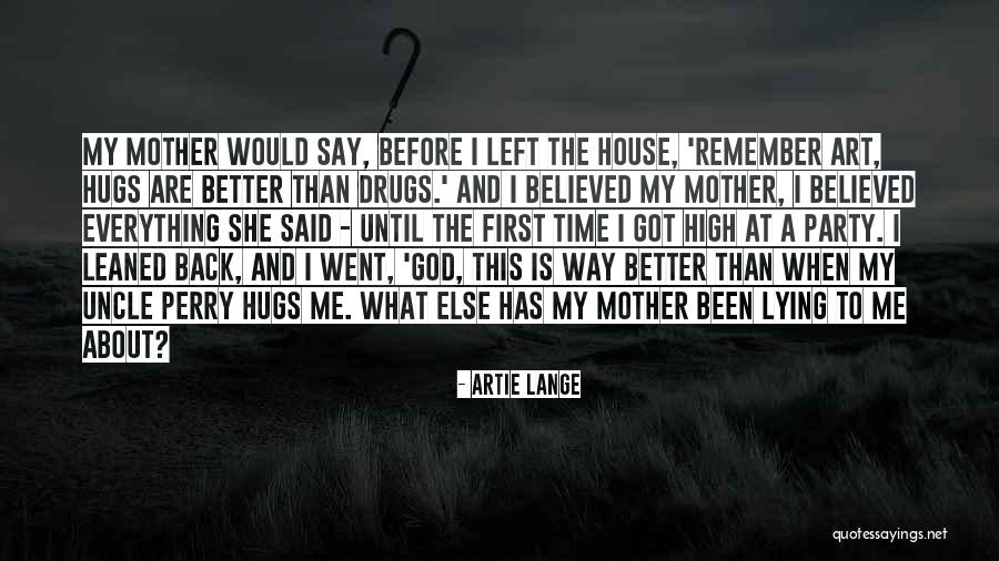 Art To Remember Quotes By Artie Lange Art To Remember Quotes By Artie Lange