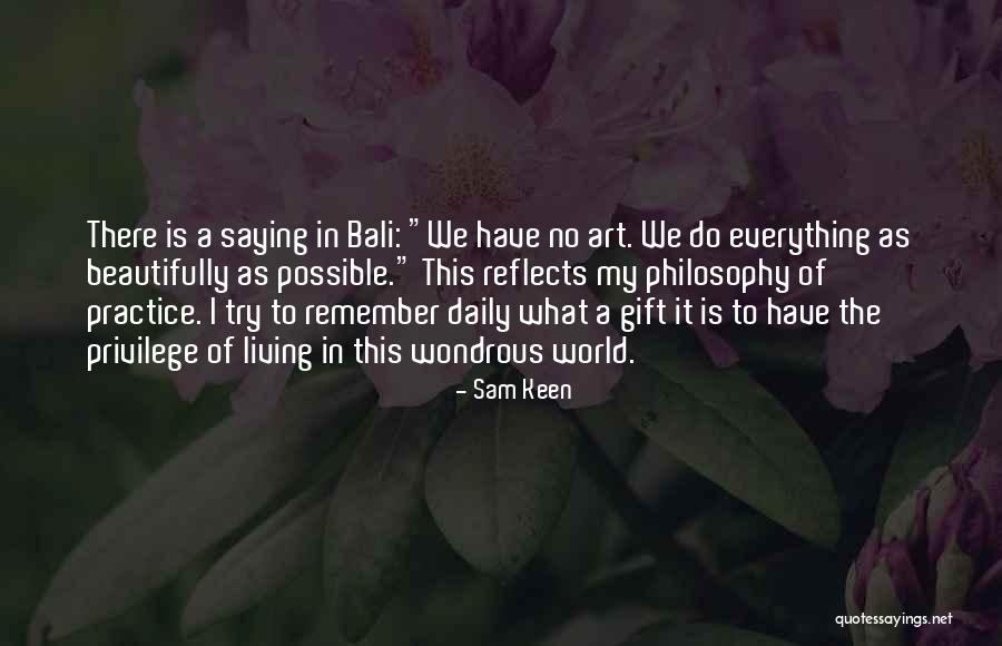 Art To Remember Quotes By Sam Keen Art To Remember Quotes By Sam Keen