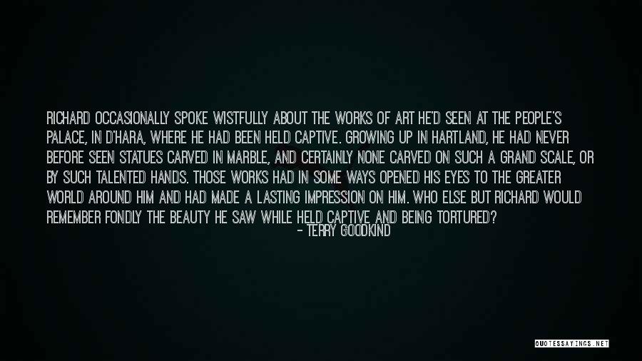 Art To Remember Quotes By Terry Goodkind Art To Remember Quotes By Terry Goodkind