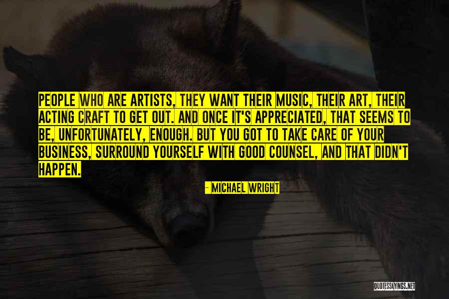 Art Vs Craft Quotes By Michael Wright