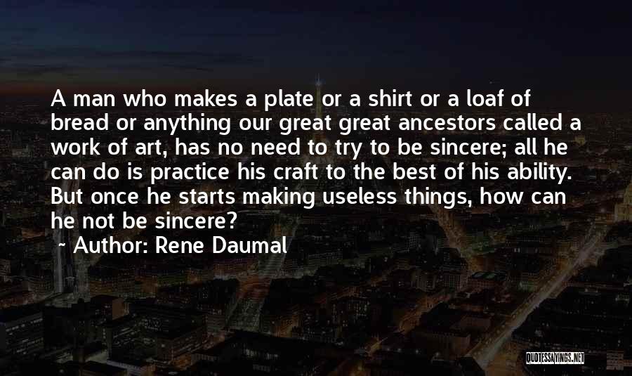 Art Vs Craft Quotes By Rene Daumal