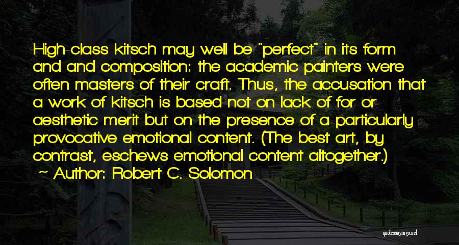 Art Vs Craft Quotes By Robert C. Solomon