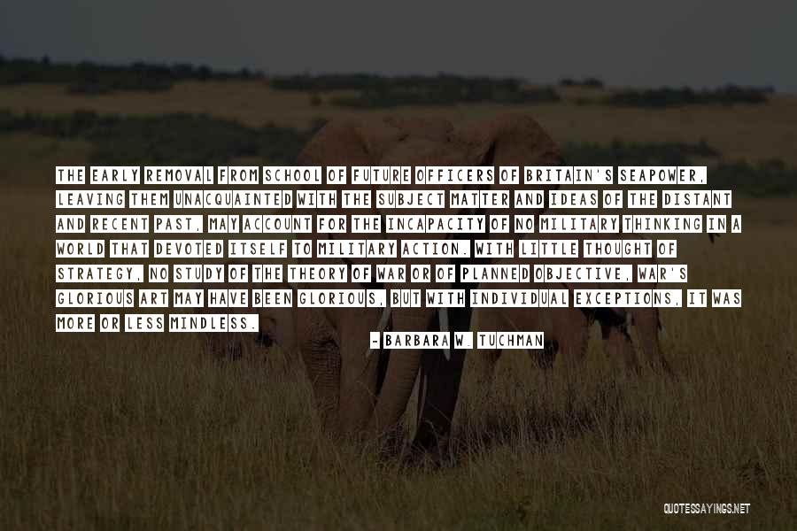 Art War Quotes By Barbara W. Tuchman Art War Quotes By Barbara W. Tuchman