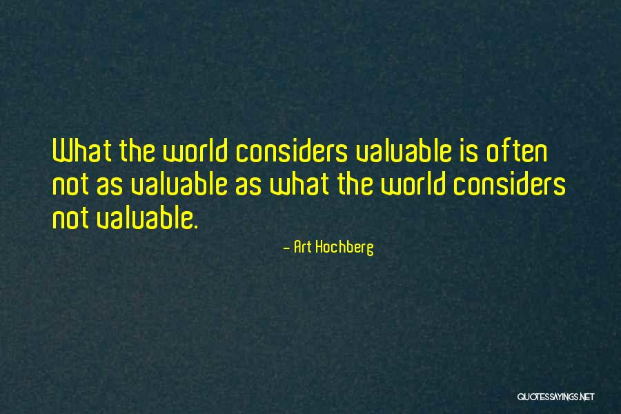 Art Which Considers Quotes By Art Hochberg Art Which Considers Quotes By Art Hochberg