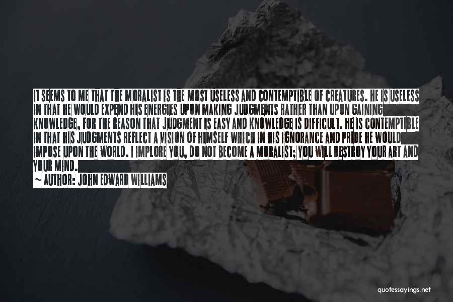 Art Williams Quotes By John Edward Williams