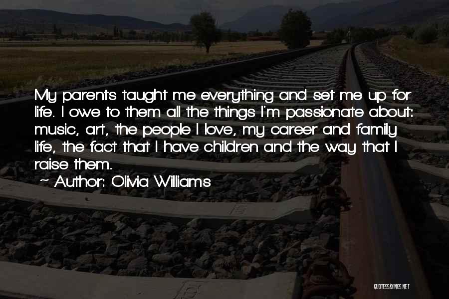 Art Williams Quotes By Olivia Williams