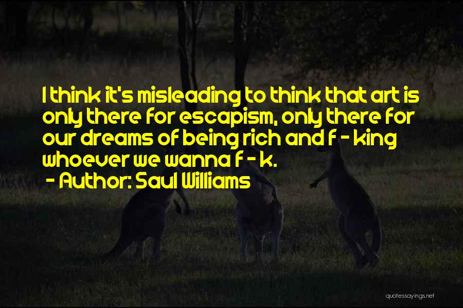 Art Williams Quotes By Saul Williams