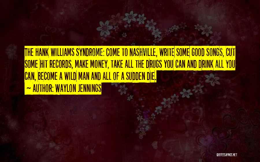 Art Williams Quotes By Waylon Jennings