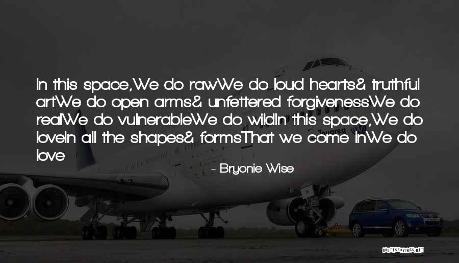 Art Wise Quotes By Bryonie Wise Art Wise Quotes By Bryonie Wise