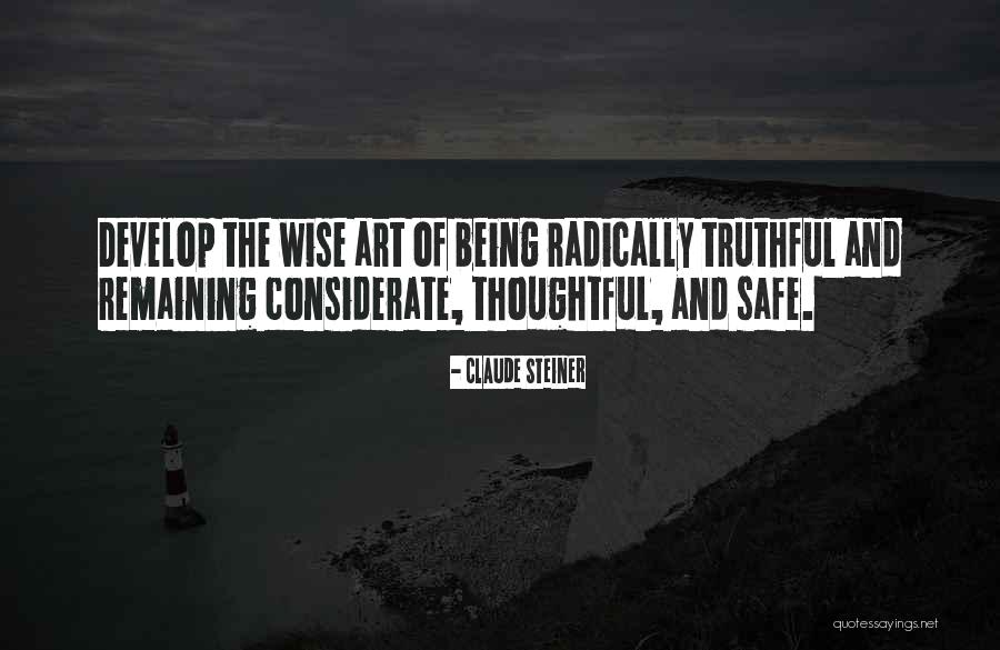 Art Wise Quotes By Claude Steiner Art Wise Quotes By Claude Steiner