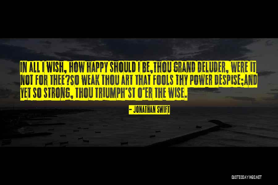 Art Wise Quotes By Jonathan Swift Art Wise Quotes By Jonathan Swift