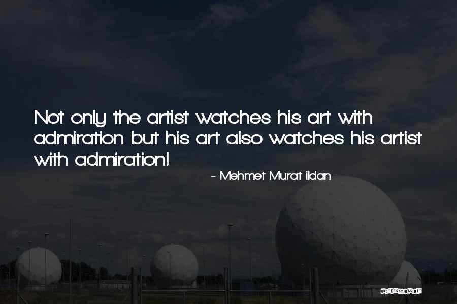 Art Wise Quotes By Mehmet Murat Ildan Art Wise Quotes By Mehmet Murat Ildan