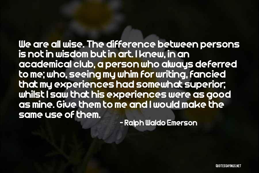 Art Wise Quotes By Ralph Waldo Emerson Art Wise Quotes By Ralph Waldo Emerson