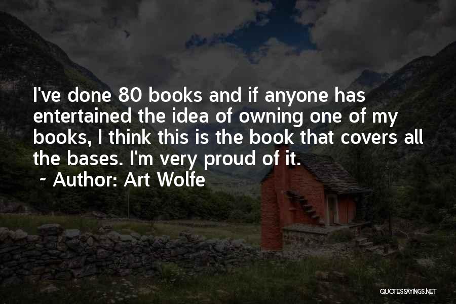 Art Wolfe Quotes 784413