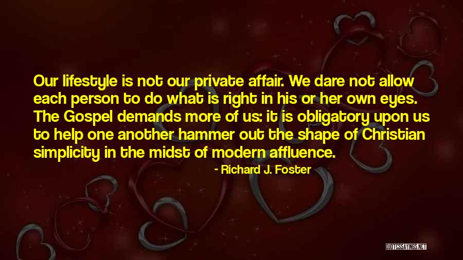 Artamonov Mikhail Quotes By Richard J. Foster Artamonov Mikhail Quotes By Richard J. Foster