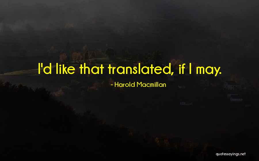Artashes Darbinyan Quotes By Harold Macmillan Artashes Darbinyan Quotes By Harold Macmillan