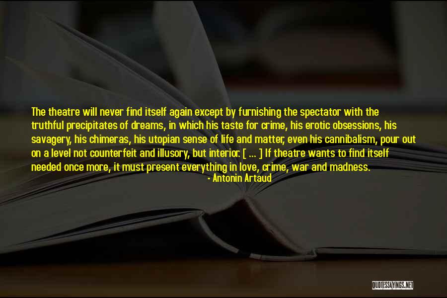 Artaud On Theatre Quotes By Antonin Artaud Artaud On Theatre Quotes By Antonin Artaud