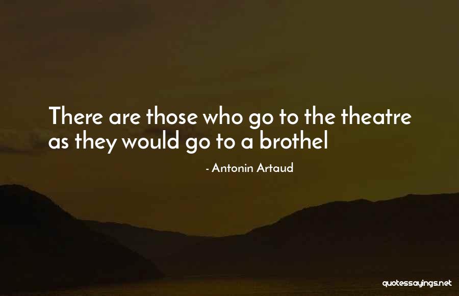 Artaud On Theatre Quotes By Antonin Artaud Artaud On Theatre Quotes By Antonin Artaud