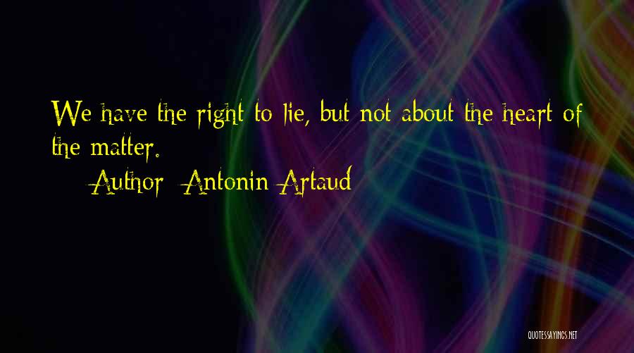 Artaud Quotes By Antonin Artaud