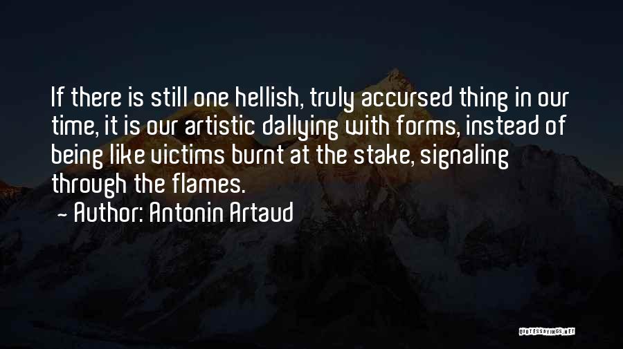 Artaud Quotes By Antonin Artaud