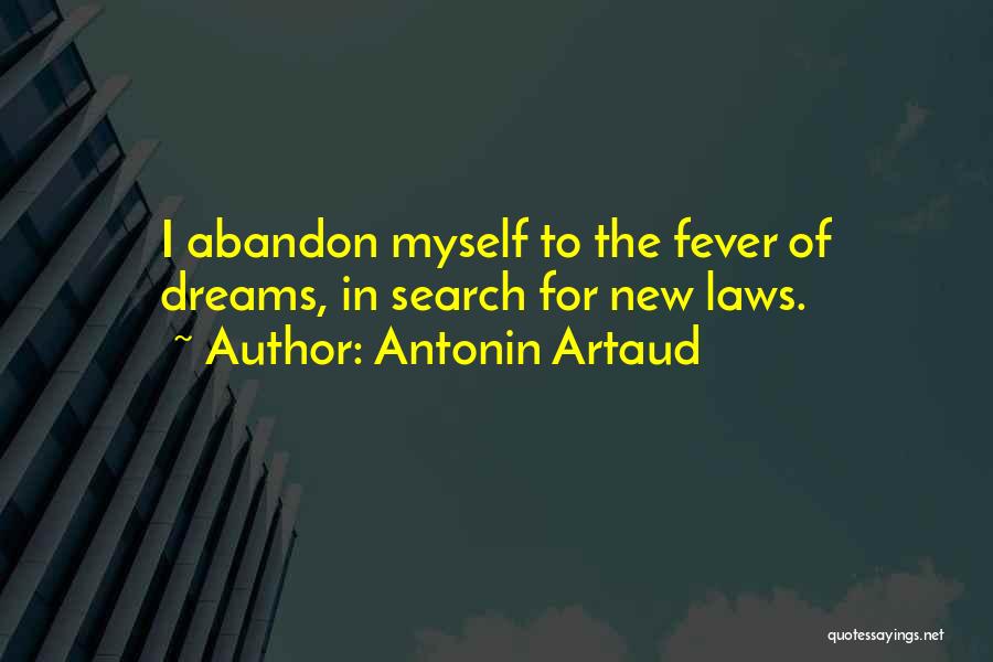 Artaud Quotes By Antonin Artaud