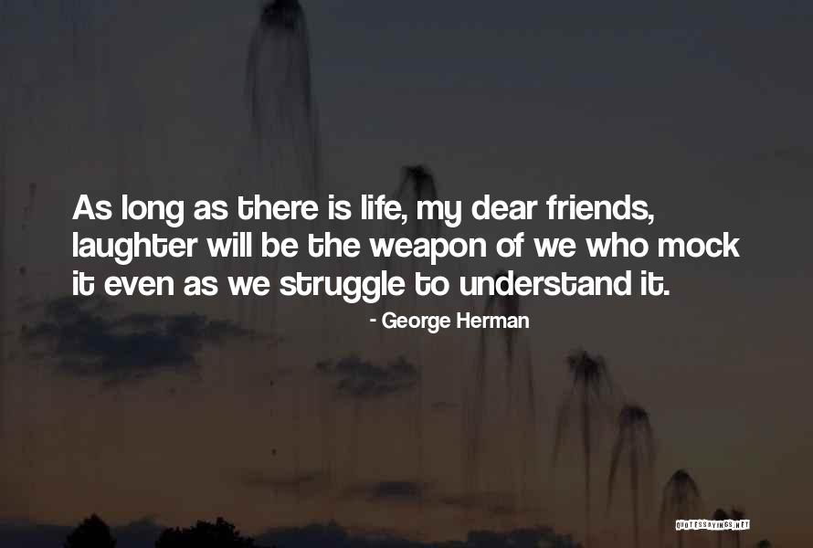 Arte Quotes By George Herman