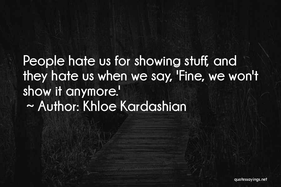 Artemia Life Quotes By Khloe Kardashian