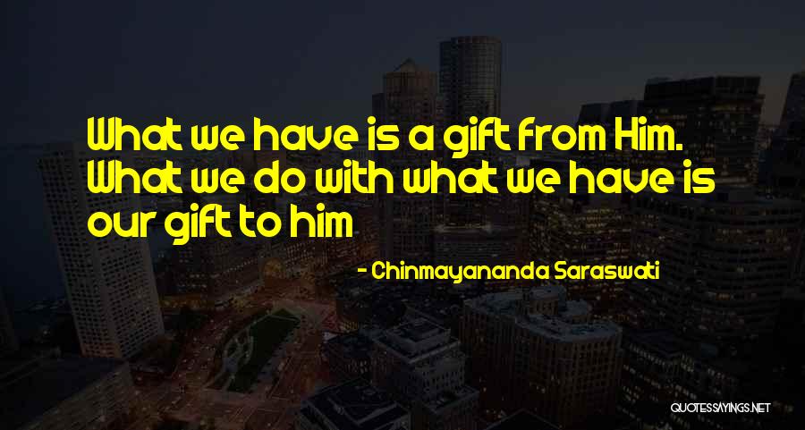 Artemis Efthimis Karadimas Quotes By Chinmayananda Saraswati Artemis Efthimis Karadimas Quotes By Chinmayananda Saraswati