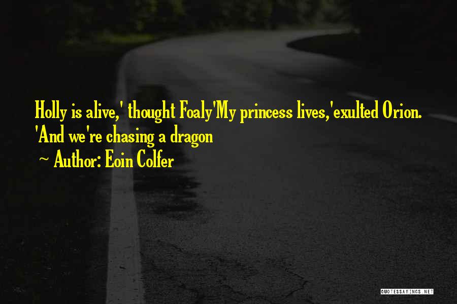 Artemis Fowl Holly Quotes By Eoin Colfer