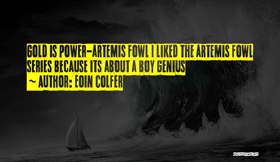 Artemis Fowl Series Quotes By Eoin Colfer