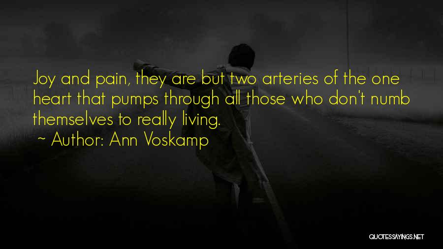 Arteries Quotes By Ann Voskamp