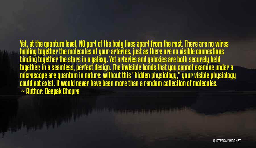 Arteries Quotes By Deepak Chopra